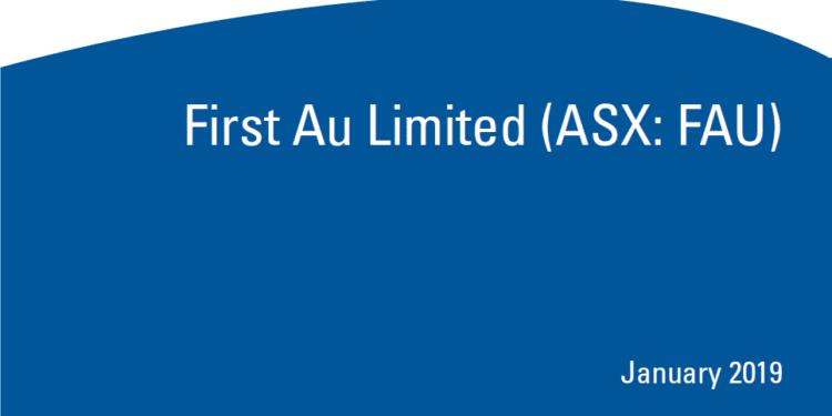Australian Research Independent Investment Research – First Au Limited (ASX: FAU)