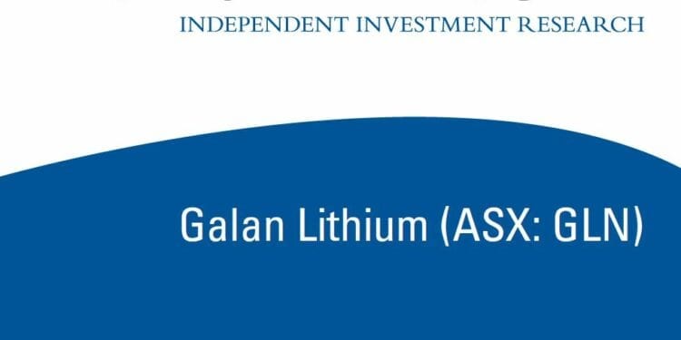 Australian Research Independent Investment Research – Galan Lithium (ASX: GLN)