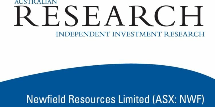 Australian Research Independent Investment Research – Newfield Resources Limited (ASX: NWF)